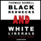 Black Rednecks and White Liberals (Unabridged) audio book by Thomas Sowell