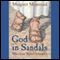 God in Sandals: When Jesus Walked Among Us (Unabridged) audio book by Margaret Montreuil