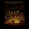 A Map of Glass (Unabridged) audio book by Jane Urquhart