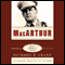 MacArthur: The Great Generals Series (Unabridged) audio book by Richard B. Frank
