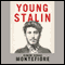 Young Stalin (Unabridged) audio book by Simon Sebag Montefiore