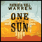 One Is the Sun (Unabridged) audio book by Patricia Nell Warren