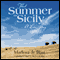 That Summer in Sicily: A Love Story (Unabridged) audio book by Marlena de Blasi