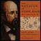 The Education of Henry Adams (Unabridged) audio book by Henry Adams