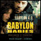 Babylon Babies (Unabridged) audio book by Maurice G. Dantec