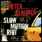 Slow Motion Riot (Unabridged) audio book by Peter Blauner