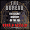 The Bureau: The Secret History of the FBI (Unabridged) audio book by Ronald Kessler