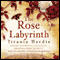 The Rose Labyrinth (Unabridged) audio book by Titania Hardie