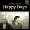 Happy Days (Unabridged) audio book by Laurent Graff