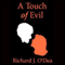 A Touch of Evil (Unabridged) audio book by Richard J. O'Dea