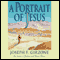 A Portrait of Jesus (Unabridged) audio book by Joseph F. Girzone