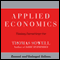 Applied Economics: Thinking Beyond Stage One: Second Edition (Unabridged) audio book by Thomas Sowell