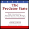 The Predator State: How Conservatives Abandoned the Free Market and Why Liberals Should Too (Unabridged) audio book by James K. Galbraith