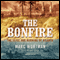 The Bonfire: The Siege and Burning of Atlanta (Unabridged) audio book by Marc Wortman