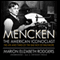 Mencken: the American Iconoclast: The Life and Times of the Bad Boy of Baltimore (Unabridged) audio book by Marion Elizabeth Rodgers
