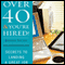 Over 40 & You're Hired!: Secrets to Landing a Great Job (Unabridged) audio book by Robin Ryan