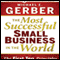 The Most Successful Small Business in the World: The Ten Principles (Unabridged) audio book by Michael E. Gerber