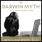 The Darwin Myth: The Life and Lies of Charles Darwin (Unabridged) audio book by Benjamin Wiker
