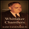 Whittaker Chambers: A Biography (Unabridged) audio book by Sam Tanenhaus