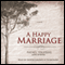 A Happy Marriage: A Novel (Unabridged) audio book by Rafael Yglesias