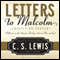 Letters to Malcolm: Chiefly on Prayer (Unabridged) audio book by C. S. Lewis
