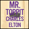 Mr. Toppit (Unabridged) audio book by Charles Elton