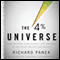 The 4 Percent Universe: Dark Matter, Dark Energy, and the Race to Discover the Rest of Reality (Unabridged) audio book by Richard Panek