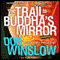 The Trail to Buddha's Mirror: A Neal Carey Mystery, Book 2 (Unabridged) audio book by Don Winslow