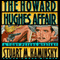 The Howard Hughes Affair: A Toby Peters Mystery (Unabridged) audio book by Stuart M. Kaminsky