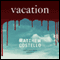 Vacation (Unabridged) audio book by Matthew Costello