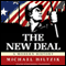 The New Deal: A Modern History (Unabridged) audio book by Michael Hiltzik