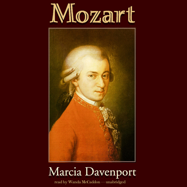 Mozart (Unabridged) audio book by Marcia Davenport