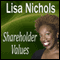 Shareholder Values (Unabridged) audio book by Lisa Nichols