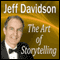 The Art of Storytelling: Becoming a Memorable Speaker (Unabridged) audio book by Jeff Davidson
