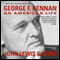 George F. Kennan: An American Life (Unabridged) audio book by John Lewis Gaddis