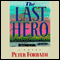The Last Hero (Unabridged) audio book by Peter Forbath