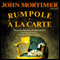 Rumpole  la Carte (Unabridged) audio book by John Mortimer