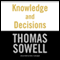 Knowledge and Decisions (Unabridged) audio book by Thomas Sowell