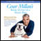 Cesar Millan's Short Guide to a Happy Dog: 98 Essential Tips and Techniques (Unabridged) audio book by Cesar Millan