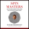 Spin Masters: How the Media Ignored the Real News and Helped Reelect Barack Obama (Unabridged) audio book by David Freddoso