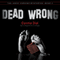 Dead Wrong (Unabridged) audio book by Connie Dial