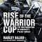 Rise of the Warrior Cop: The Militarization of Americas Police Forces (Unabridged) audio book by Radley Balko