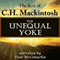 The Unequal Yoke: The Best of C.H. Mackintosh (Unabridged) audio book by C.H. Mackintosh
