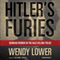 Hitler's Furies: German Women in the Nazi Killing Fields (Unabridged) audio book by Wendy Lower
