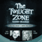 Now You Hear It, Now You Don't: The Twilight Zone Radio Dramas audio book by Carl Amari