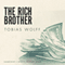 The Rich Brother (Unabridged) audio book by Tobias Wolff