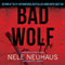 Bad Wolf: Bodenstein & Kirchhoff, Book 2 (Unabridged) audio book by Nele Neuhaus