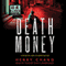 Death Money: Detective Jack Yu, Book 4 (Unabridged) audio book by Henry Chang
