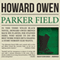 Parker Field: A Willie Black Mystery, Book 3 (Unabridged) audio book by Howard Owen