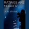 Ratings Are Murder: Robert Christopher, Book 4 (Unabridged) audio book by Robert R. Irvine